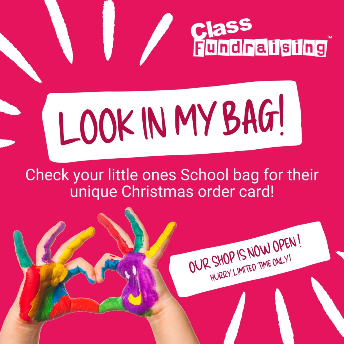 Class Fundraising graphic with the text "Look in my bag! Check your little ones School bag for their unique Christmas order card!"